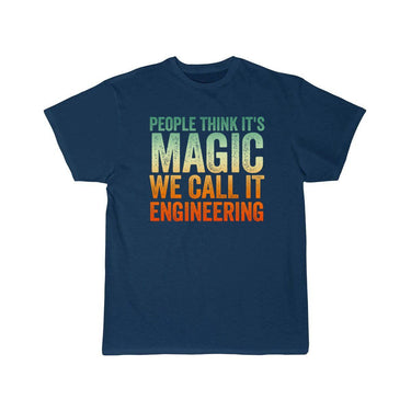 People Thinks It's Magic Engineering T-Shirt THE AV8R